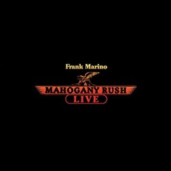 Frank Marino & Mahogany Rush-Live