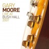 Gary Moore-Live At Bush Hall 2007