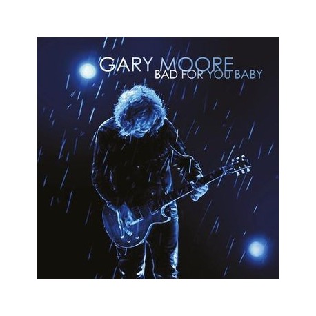 Gary Moore-Bad For You Baby