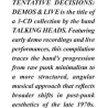Talking Heads-Tentative Decisions:Demos & Live
