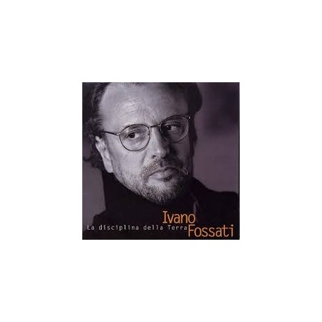 Ivano Fossati-La Disciplina Della Terra