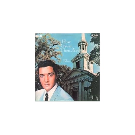 Elvis Presley-How Great Thou Art