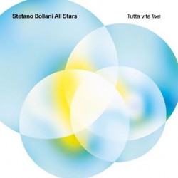 Stefano Bollani All Stars-Tutta Vita Live