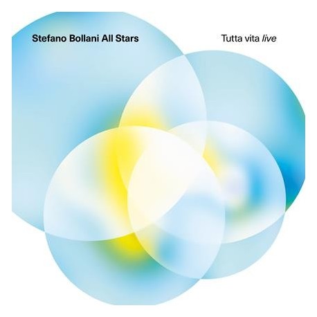 Stefano Bollani All Stars-Tutta Vita Live