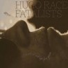 Hugo Race Fatalists-I Made It All Up For You