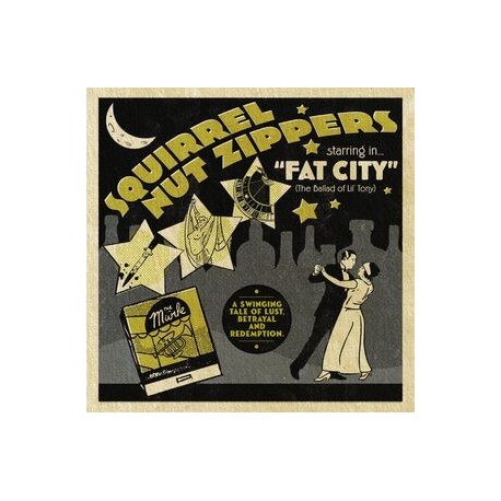 Squirrel Nut Zippers-Fat City (The Ballad Of Lil' Tony)