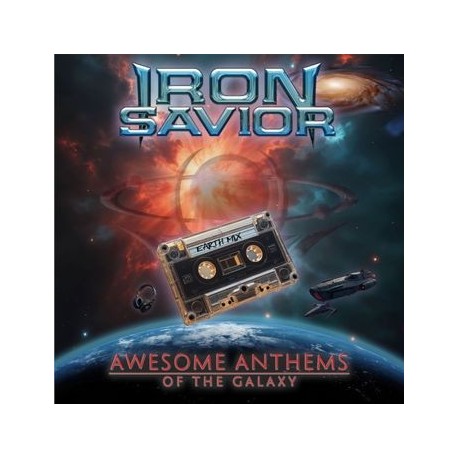 Iron Savior-Awesome Anthems Of The Galaxy