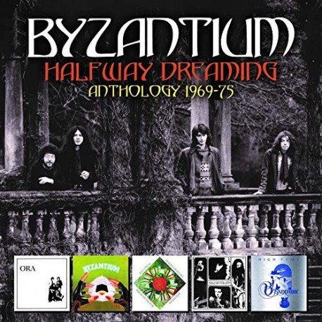 Byzantium-Halfway Dreaming (Anthology 1969-75)