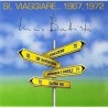 Lucio Battisti-Si, Viaggiare ...1967, 1972
