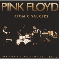 Pink Floyd-Atomic Saucers