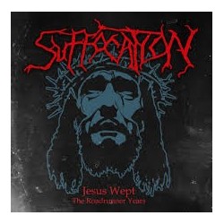 Suffocation-Jesus Wept (The Roadrunner Years)
