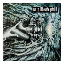 Danzig-Danzig III How The Gods Kill