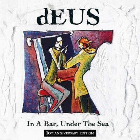 Deus-In a Bar, Under The Sea