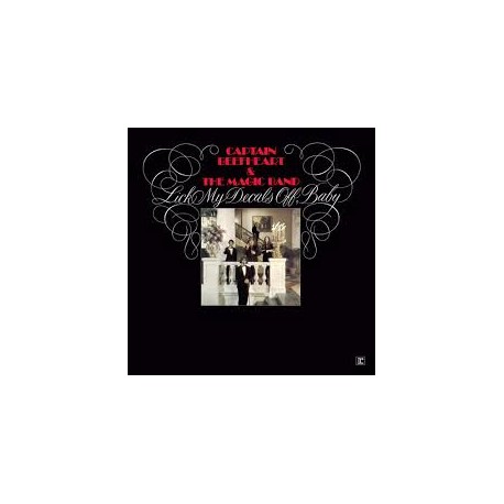 Captain Beefheart & The Magic Band-Lick My Decals Off, Baby