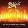 Darkness-One Way Ticket To Birmingham (Live At The Nec 2006)