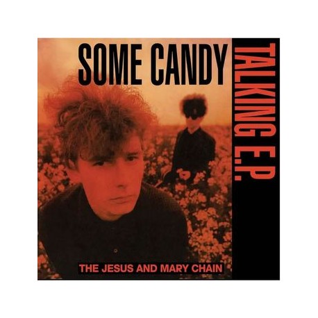Jesus And Mary Chain-Some Candy Talking E.P.