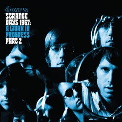 Doors-Strange Days 1967:A Work In Progress Part 2