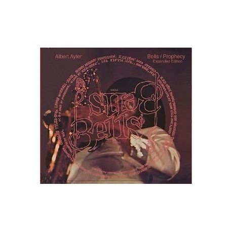 Albert Ayler-Bells/Prophecy