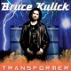 Bruce Kulick-Transformer