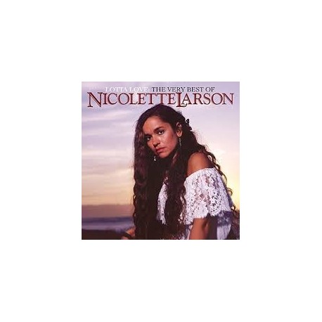 Nicolette Larson-Lotta Love:The Very Best Of Nicolette Larson