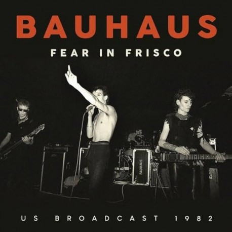 Bauhaus-Fear In Frisco