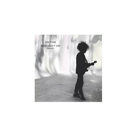 Cure-Boys Don't Cry (86 Mix)