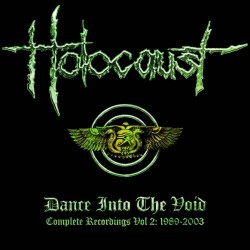 Holocaust-Dance Into The Void (Complete Recordings Vol.2: 1989-2003)