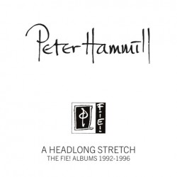 Peter Hammill-A Headlong Stretch (The Fie! Albums 1992-1996)