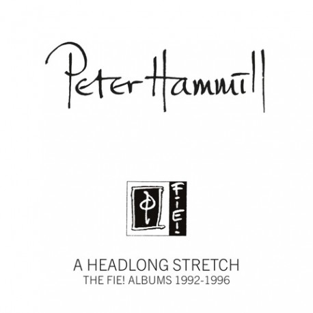 Peter Hammill-A Headlong Stretch (The Fie! Albums 1992-1996)