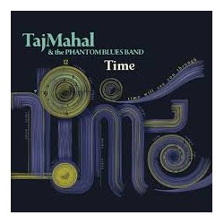 Taj Mahal & The Phantom Blues Band-Time
