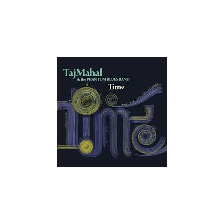 Taj Mahal & The Phantom Blues Band-Time