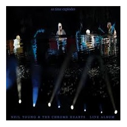 Neil Young & the Chrome Hearts-As Time Explodes (Live Album)