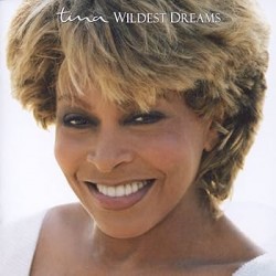 Tina Turner-Wildest Dreams