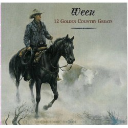 Ween-12 Golden Country Greats