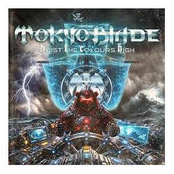 Tokyo Blade-Hoist The Colours High