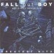 Fall Out Boy-Believers Never Die (Greatest Hits)