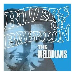 Melodians-Rivers Of Babylon