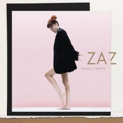 ZAZ-Sains & Saufs (Edition Deluxe)