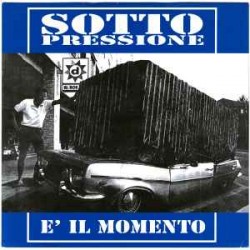 Sottopressione-E' Il Momento