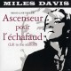 Miles Davis-Ascenseur Pour L'Echafaud (L'ascensore per l'inferno)