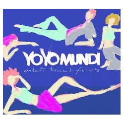Yo Yo Mundi-Evidenti Tracee Di FelicitÃ&nbsp;