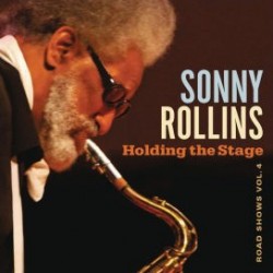 Sonny Rollins-Holding The Stage Road Show Vol.4