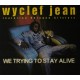 Wyclef Jean-We Trying To Stay Alive