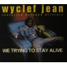 Wyclef Jean-We Trying To Stay Alive