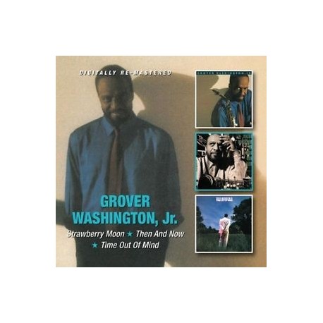 Grover Washington Jr.-Strawberry Moon/Then And Now/Time Out Of Mind