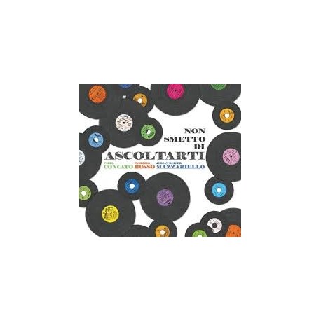 Fabio Concato, Fabrizio Bosso, Julian Oliver Mazzariello-Non Smetto Di Ascoltarti