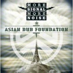 Asian Dub Foundation-More Signal More Noise