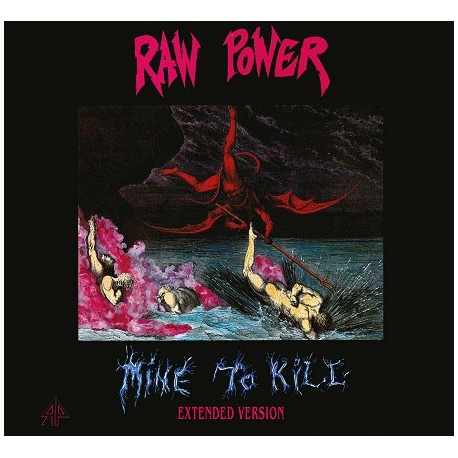 Raw Power-Mine To Kile (Extended Version)