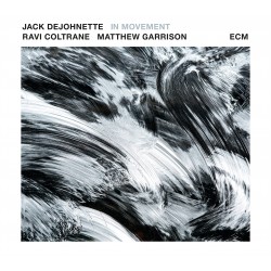 Jack Dejohnette, Ravi Coltrane, Matthew Garrison-In Movement