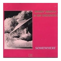 Woody Herman & His Orchestra-Somewhere